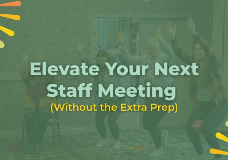 Elevate Your Next Staff Meeting text in mint green in hte center. (Without the Extra Prep) in yellow text below it. Background is green with a picture of teachers playing games.